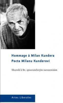 Pocta Milanu Kunderovi. Sborník k 80. spisovatelovým narozeninám - kolektiv autorů - e-kniha