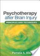 Psychotherapy After Brain Injury - Principles and Techniques (Klonoff Pamela S.)(Pevná vazba)