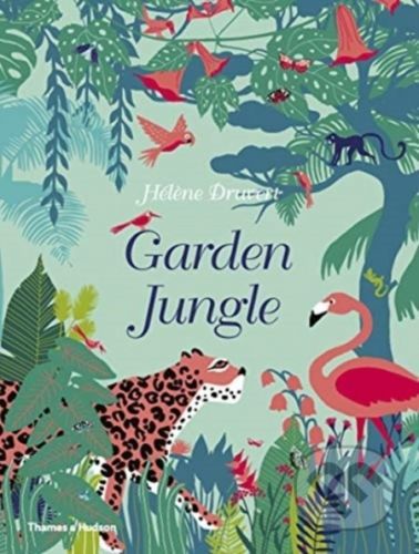 Garden Jungle - Hélène Druvert