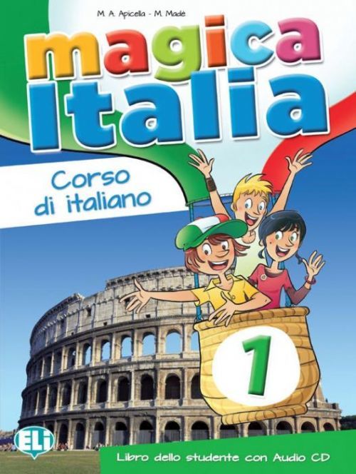 Magica Italia 1 - Libro dello studente + CD - M. A. Apicella, M. Made