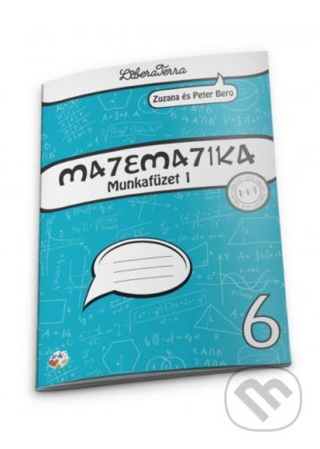 Matematika 6 - munkafüzet 1 - Zuzana Berová, Peter Bero