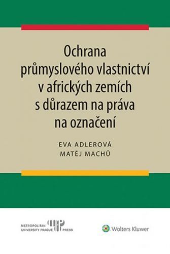 Ochrana průmyslového vlastnictví v afrických zemích s důrazem na práva na označení