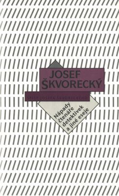 Nápady čtenáře detektivek a jiné eseje (spisy - svazek 9) - Josef Škvorecký - e-kniha