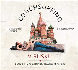 Couchsurfing v Rusku - Orth Stephan - audiokniha