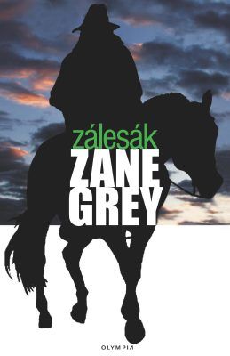 Zálesák - Zane Grey - e-kniha