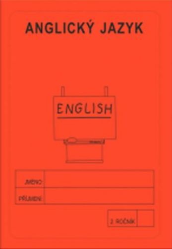 Anglický jazyk 2. ročník - školní sešit - Jitka Rubínová