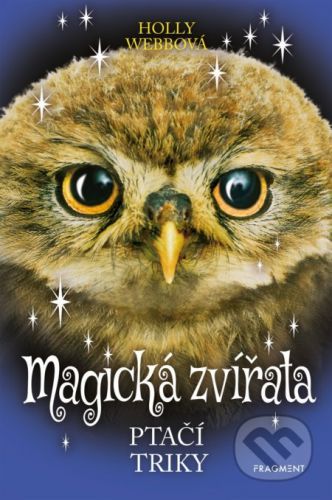 Magická zvířata: Ptačí triky - Holly Webb