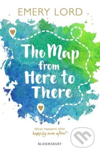 The Map from Here to There - Emery Lord