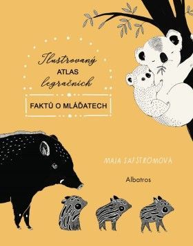 Ilustrovaný atlas legračních faktů o mláďatech - Maja Säfströmová - e-kniha