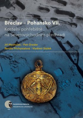 Břeclav – Pohansko VII. - Jiří Macháček, Renáta Přichystalová, Petr Dresler, Vladimír Sládek - e-kniha
