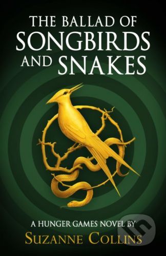 The Ballad of Songbirds and Snakes - Suzanne Collins