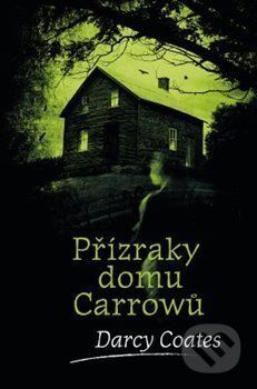 Přízraky domu Carrowů - Darcy Coates