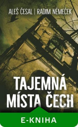 Tajemná místa Čech - Aleš Česal
