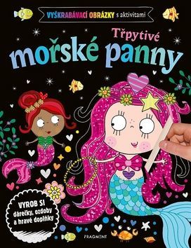 Třpytivé mořské panny Vyškrabávací obrázky s aktivitami - autora nemá