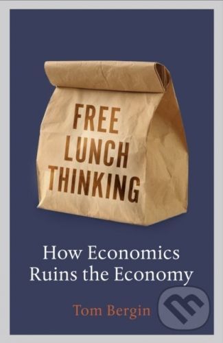 Free Lunch Thinking - Tom Bergin