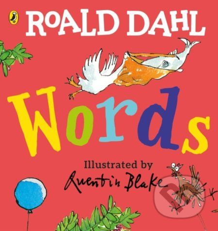 Roald Dahl: Words - Roald Dahl, Quentin Blake (ilustrácie)