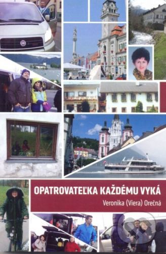 Opatrovateľka každému vyká - Veronika Orečná