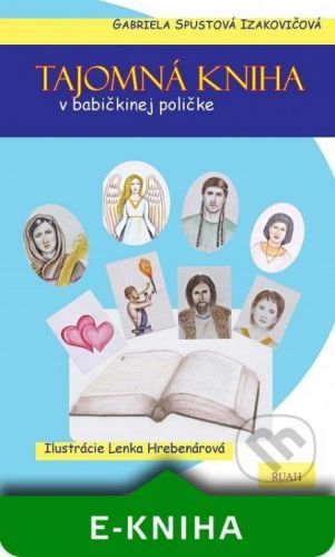 Tajomná kniha v babičkinej poličke - Gabriela Spustová Izakovičová