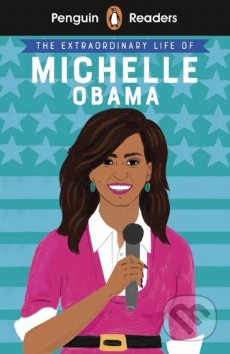 The Extraordinary Life of Michelle Obama - Puffin Books