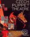 Czech Puppet Theatre Yesterday and Today - Divadelní ústav