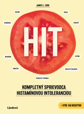 HIT: Kompletný sprievodca histamínovou intoleranciou - James L. Gibb - e-kniha