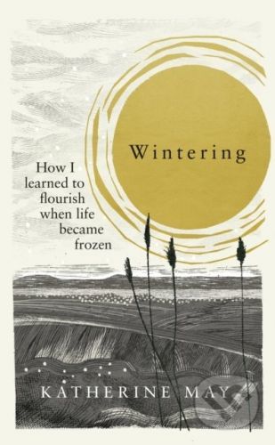 Wintering - Katherine May