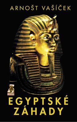 Egyptské záhady - Arnošt Vašíček - e-kniha