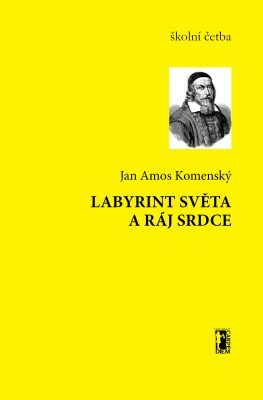 Labyrint světa a ráj srdce - Jan Amos Komenský - e-kniha