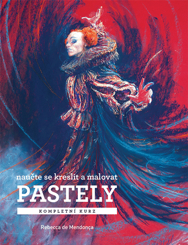 PASTELY – kompletní kurz - Rebecca de Mendonça