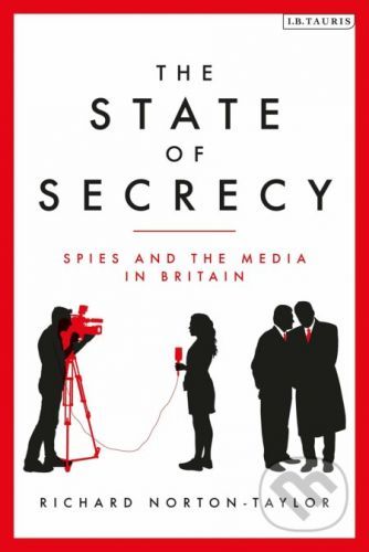 The State of Secrecy - Richard Norton-Taylor