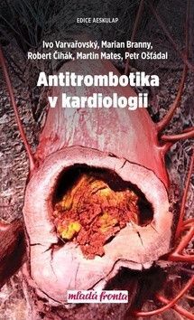 Antitrombotika v kardiologii - Branný Marian