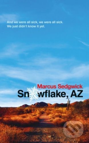 Snowflake, AZ - Marcus Sedgwick