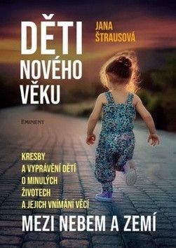 Děti nového věku - Štrausová Jana