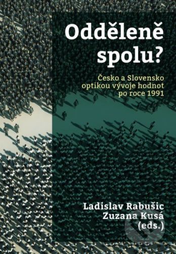 Odděleně spolu? - Zuzana Kusá (editor), Ladislav Rabušic (editor)