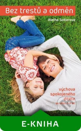 Bez trestů a odměn - Aletha J. Solter