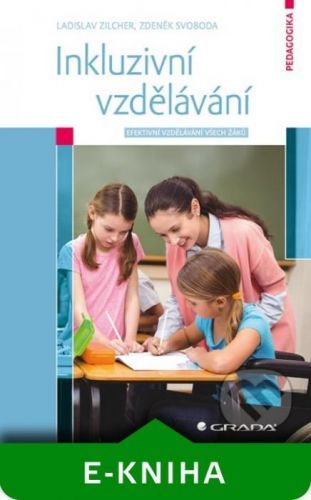 Inkluzivní vzdělávání - Ladislav Zilcher, Zdeněk Svoboda