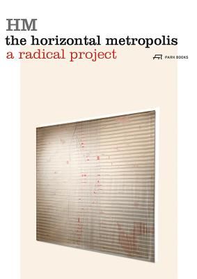 Horizontal Metropolis - A Radical Project (Cavalieri Chiara)(Paperback / softback)