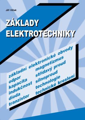 Základy elektrotechniky - Jiří Vlček - e-kniha