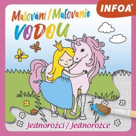 Malování / Maľovanie vodou – Jednorožci / Jednorožce