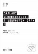 Základy neuroanatomie a nervových drah 1 - Petr Dubový