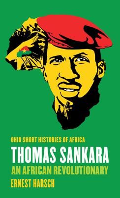 Thomas Sankara: An African Revolutionary (Harsch Ernest)(Paperback)