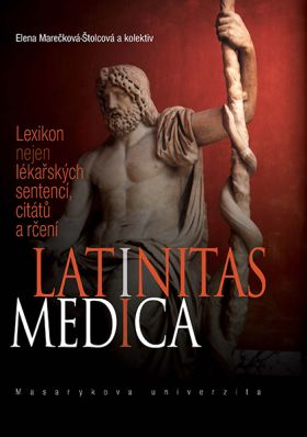 Latinitas medica - Dana Svobodová, Elena Marečková-Štolcová, Hana Reichová, Marta Severová - e-kniha