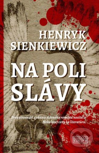 Na poli slávy - Henryk Sienkiewicz