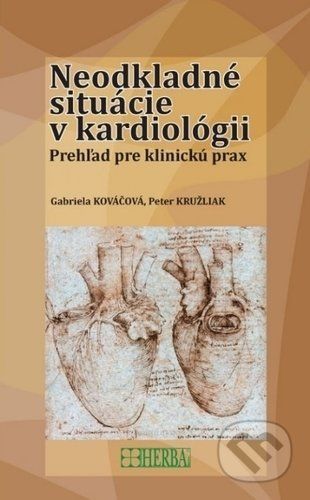 Neodkladné situácie v kardiológii - Gabriela, Kružliak Peter Kováčová