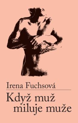Když muž miluje muže - Irena Fuchsová - e-kniha