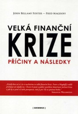 Velká finanční krize. Příčiny a následky. - Fred Magdoff, Foster John Bellamy - e-kniha