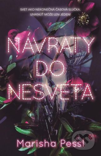 Návraty do Nesveta - Marisha Pessl
