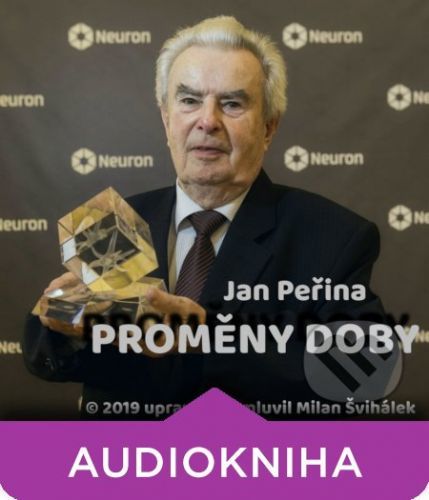 Proměny doby - Jan Peřina,Milan Švihálek