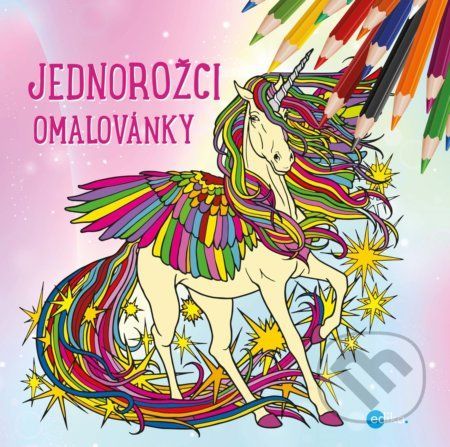 Jednorožci – omalovánky - Atila Vörös (ilustrátor)