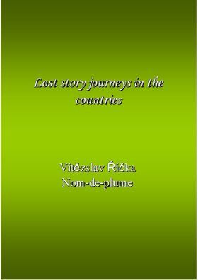 Lost story journeys in the countries - Vítězslav Říčka - e-kniha